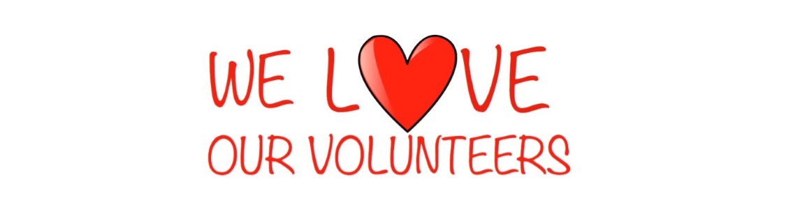 We love our Volunteers